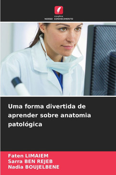 Uma forma divertida de aprender sobre anatomia patol?ica