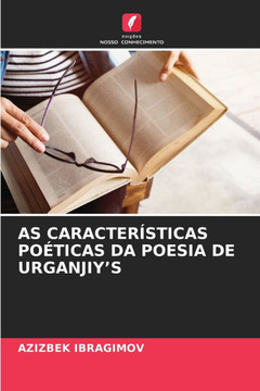 As Caracter?ticas Po?icas Da Poesia de Urganjiyʼs