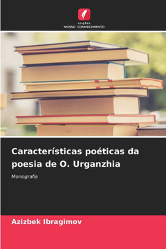 Caracter?ticas po?icas da poesia de O. Urganzhia Caracter?ticas po?icas da poesia de O. Urganzhia