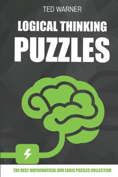 Logical Thinking Puzzles : Hiroimono Puzzles - 200 Logic Puzzles With Answers
