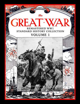 The Great War: Remastered Ww1 Standard History Collection