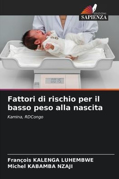 Fattori di rischio per il basso peso alla nascita