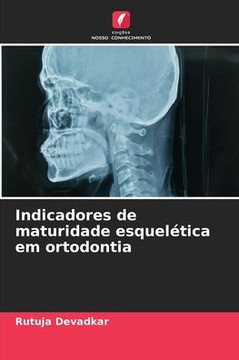 Indicadores de maturidade esquel?ica em ortodontia