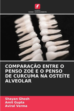 Compara?o Entre O Penso Zoe E O Penso de Curcuma Na Oste?e Alveolar