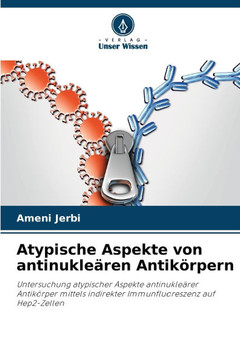 Atypische Aspekte von antinukle?en Antik?pern