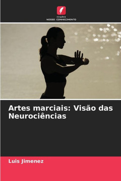 Artes marciais: Vis? das Neuroci?cias