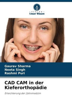 CAD CAM in der Kieferorthop?ie