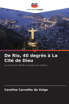 De Rio, 40 degr? ?La Cit?de Dieu