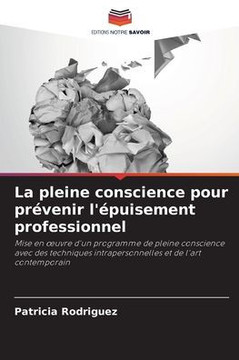La pleine conscience pour pr?enir l'?uisement professionnel