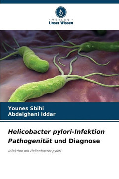 Helicobacter pylori-Infektion Pathogenit? und Diagnose