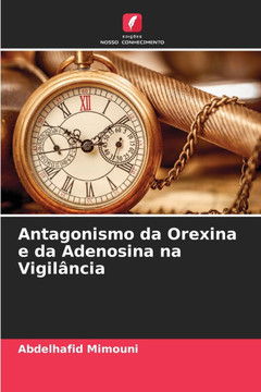 Antagonismo da Orexina e da Adenosina na Vigil?cia