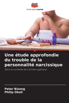 Une ?ude approfondie du trouble de la personnalit?narcissique
