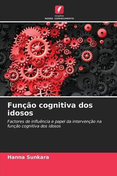 Fun?o cognitiva dos idosos Fun?o cognitiva dos idosos