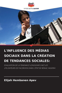 L'Influence Des M?ias Sociaux Dans La Cr?tion de Tendances Sociales L'Influence Des M?ias Sociaux Dans La Cr?tion de Tendances Sociales