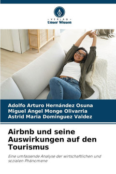 Airbnb und seine Auswirkungen auf den Tourismus Airbnb und seine Auswirkungen auf den Tourismus