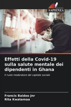 Effetti della Covid-19 sulla salute mentale dei dipendenti in Ghana