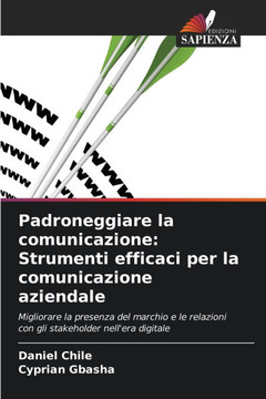 Padroneggiare la comunicazione: Strumenti efficaci per la comunicazione aziendale
