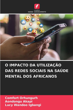 O Impacto Da Utiliza?o Das Redes Sociais Na Sa?e Mental DOS Africanos