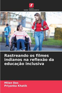 Rastreando os filmes indianos na reflex? da educa?o inclusiva