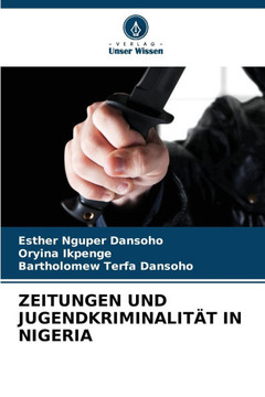 Zeitungen Und Jugendkriminalit? in Nigeria