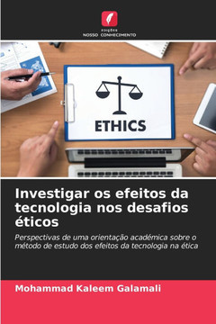 Investigar os efeitos da tecnologia nos desafios ?icos