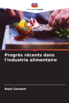 Progr? r?ents dans l'industrie alimentaire