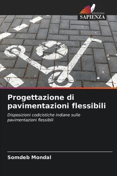 Progettazione di pavimentazioni flessibili Progettazione di pavimentazioni flessibili