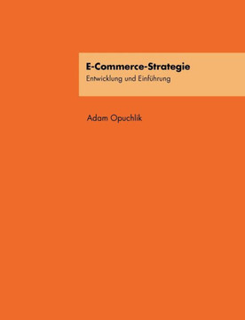 E-Commerce-Strategie: Entwicklung und Einf?rung