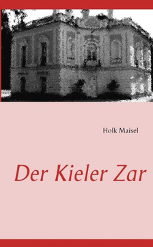 Der Kieler Zar: Peter der Dritte