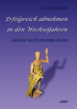 Erfolgreich abnehmen in den Wechseljahren: Leichter durch pfundige Zeiten