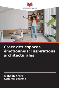 Cr?r des espaces ?otionnels: Inspirations architecturales Cr?r des espaces ?otionnels: Inspirations architecturales