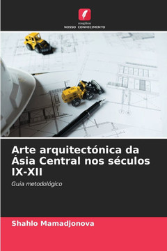 Arte arquitect?ica da ?ia Central nos s?ulos IX-XII Arte arquitect?ica da ?ia Central nos s?ulos IX-XII