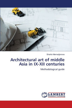 Architectural art of middle Asia in IX-XII centuries Architectural art of middle Asia in IX-XII centuries
