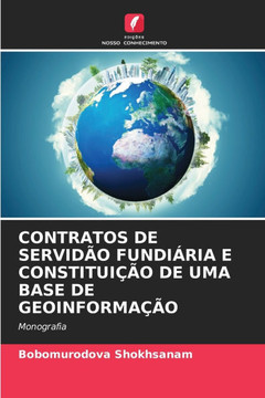 Contratos de Servid? Fundi?ia E Constitui?o de Uma Base de Geoinforma?o