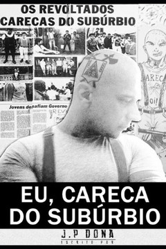 Eu, Careca do Sub?bio