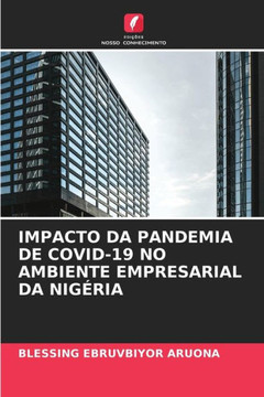 Impacto Da Pandemia de Covid-19 No Ambiente Empresarial Da Nig?ia