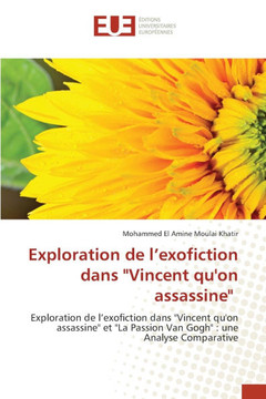 Exploration de l'exofiction dans ""Vincent qu'on assassine""