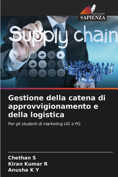 Gestione della catena di approvvigionamento e della logistica Gestione della catena di approvvigionamento e della logistica