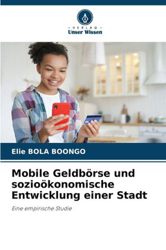 Mobile Geldb?se und sozio?onomische Entwicklung einer Stadt