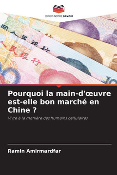Pourquoi la main-d'oeuvre est-elle bon march?en Chine ?