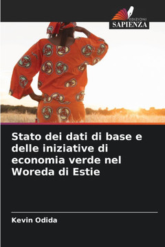 Stato dei dati di base e delle iniziative di economia verde nel Woreda di Estie
