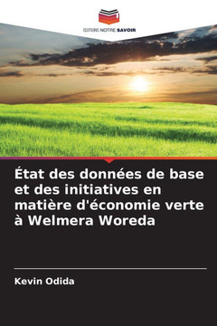 ?at des donn?s de base et des initiatives en mati?e d'?onomie verte ?Welmera Woreda