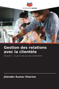 Gestion des relations avec la client?e Gestion des relations avec la client?e