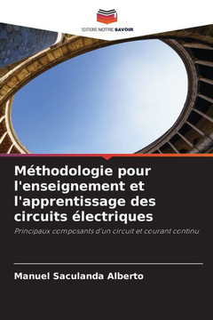 M?hodologie pour l'enseignement et l'apprentissage des circuits ?ectriques