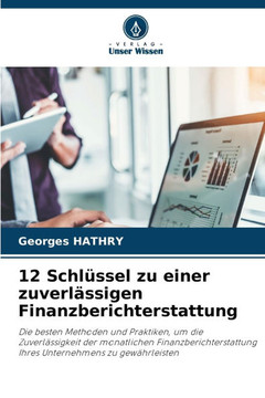 12 Schl?sel zu einer zuverl?sigen Finanzberichterstattung