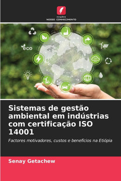 Sistemas de gest? ambiental em ind?trias com certifica?o ISO 14001