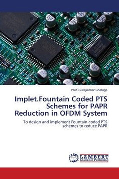 Implet.Fountain Coded PTS Schemes for PAPR Reduction in OFDM System