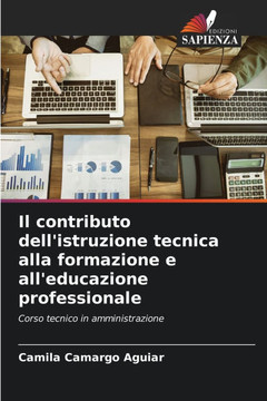 Il contributo dell'istruzione tecnica alla formazione e all'educazione professionale