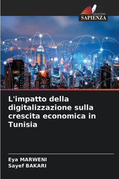 L'impatto della digitalizzazione sulla crescita economica in Tunisia L'impatto della digitalizzazione sulla crescita economica in Tunisia