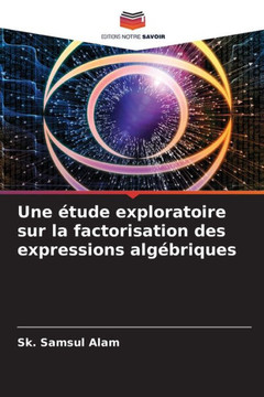 Une ?ude exploratoire sur la factorisation des expressions alg?riques